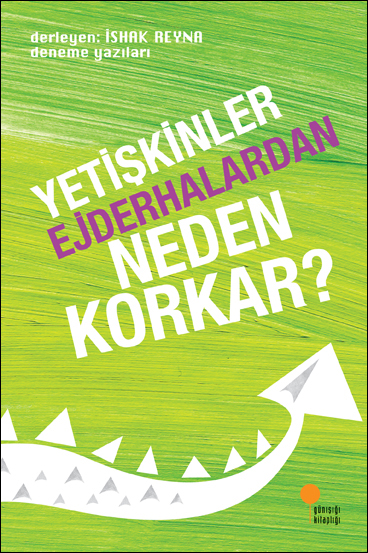 Yetişkinler Ejderhalardan Neden Korkar?