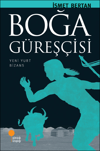 BOĞA GÜREŞÇİSİ <br /> <span class="halfsize">Yeni Yurt Bizans</span>