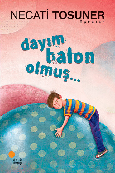 Dayım Balon Olmuş...
