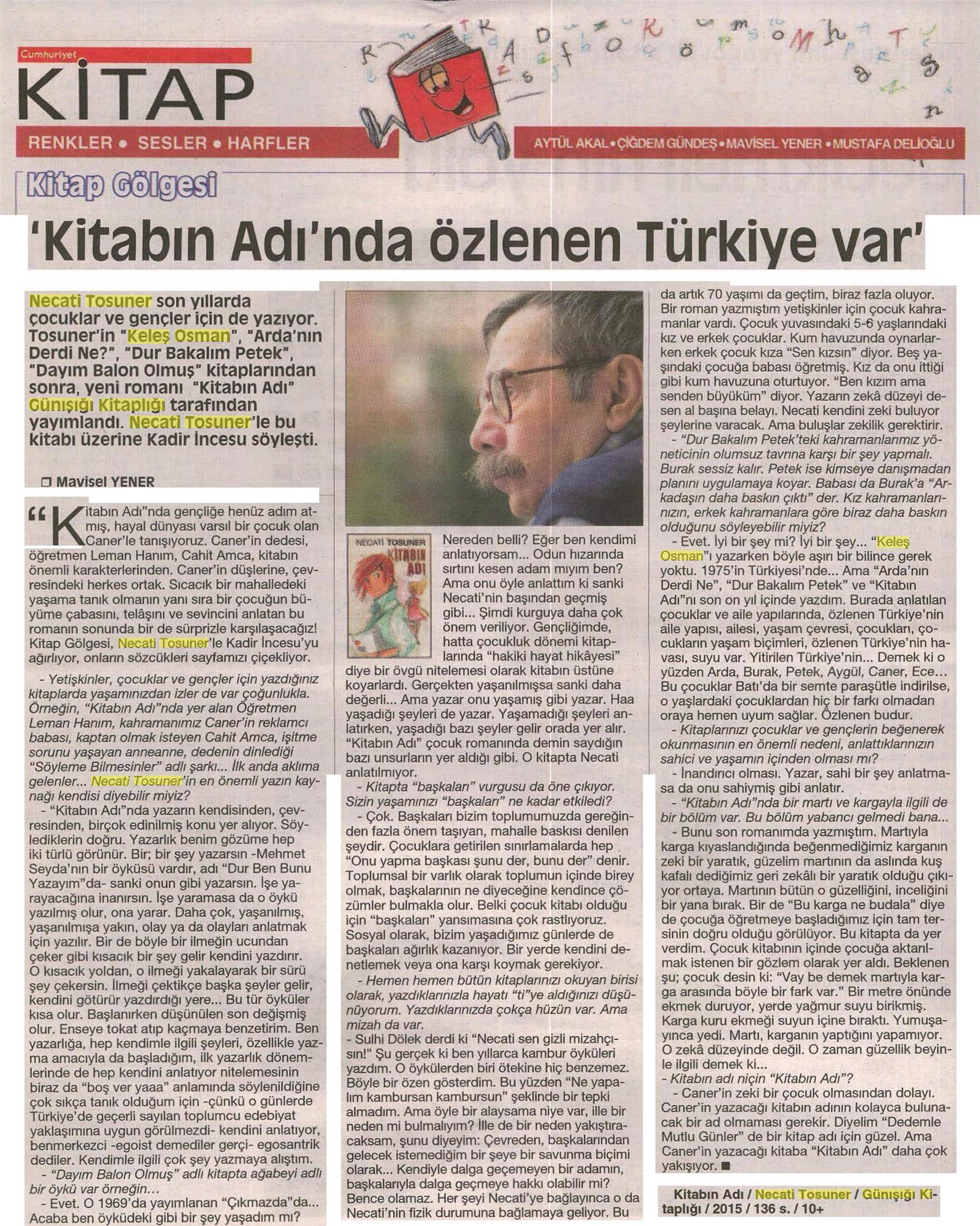 16-07-2015 | Cumhuriyet Kitap | Kitabın Adı’nda özlenen Türkiye var