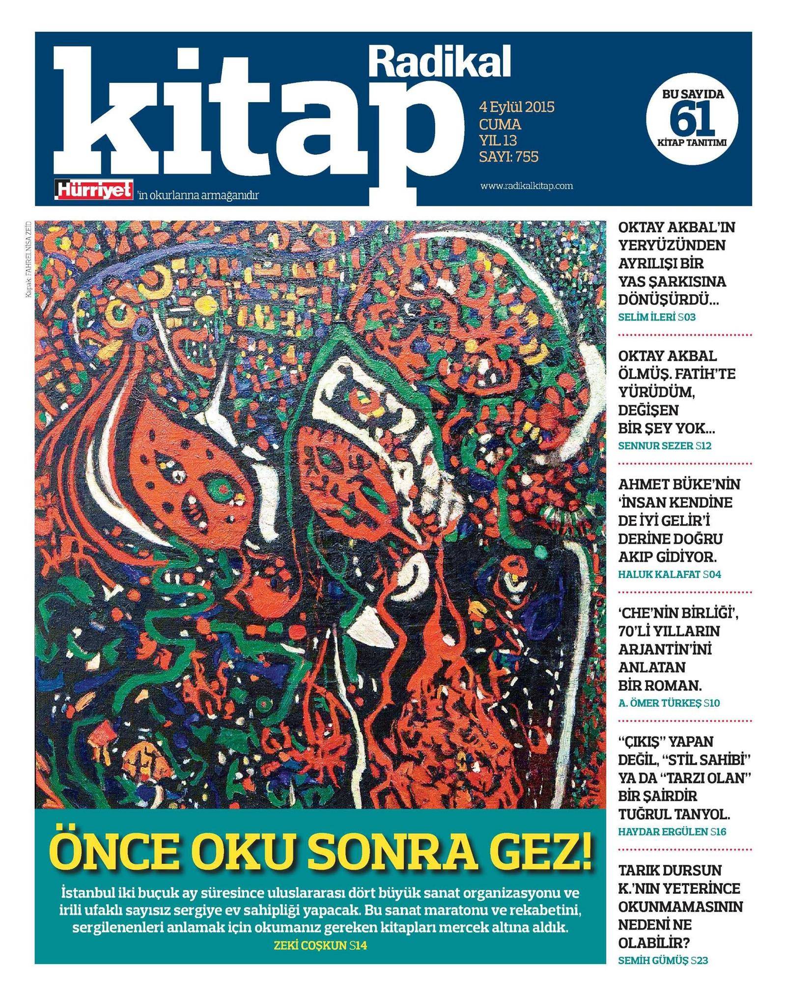 07-09-2015 | Radikal Kitap | Tarık Dursun K. aslında iyi okundu mu?
