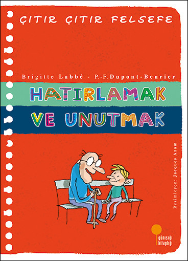 Hatırlamak ve Unutmak