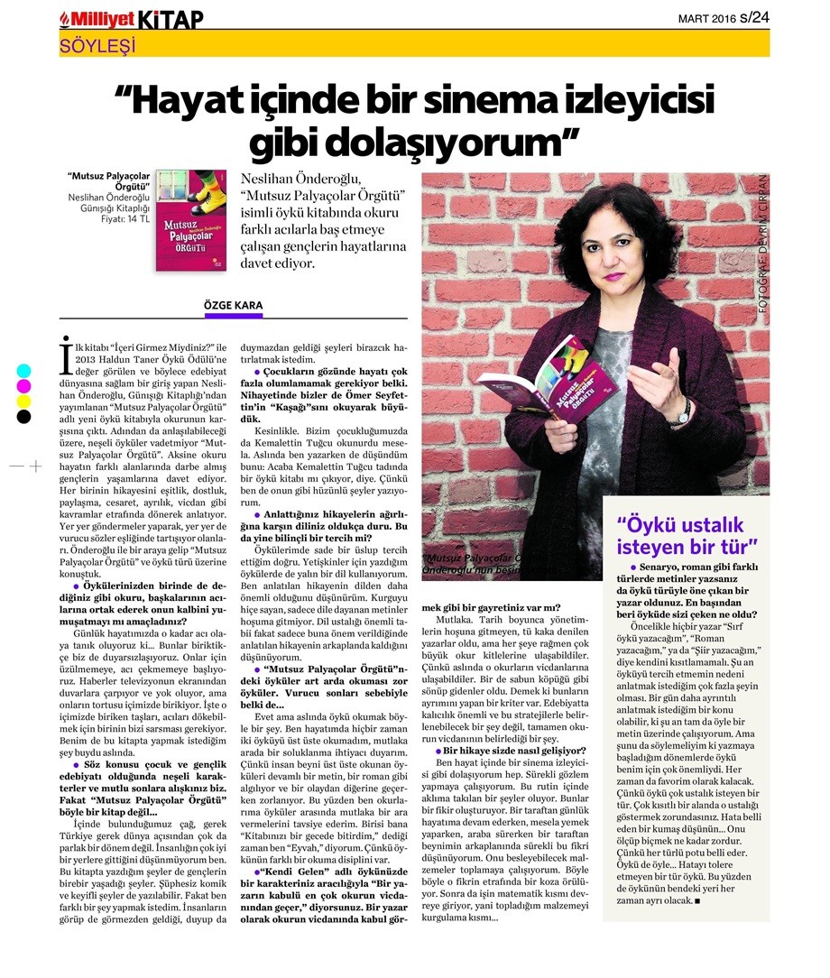 19-03-2016 | Milliyet Kitap | Hayat içinde bir sinema izleyicisi gibi dolaşıyorum