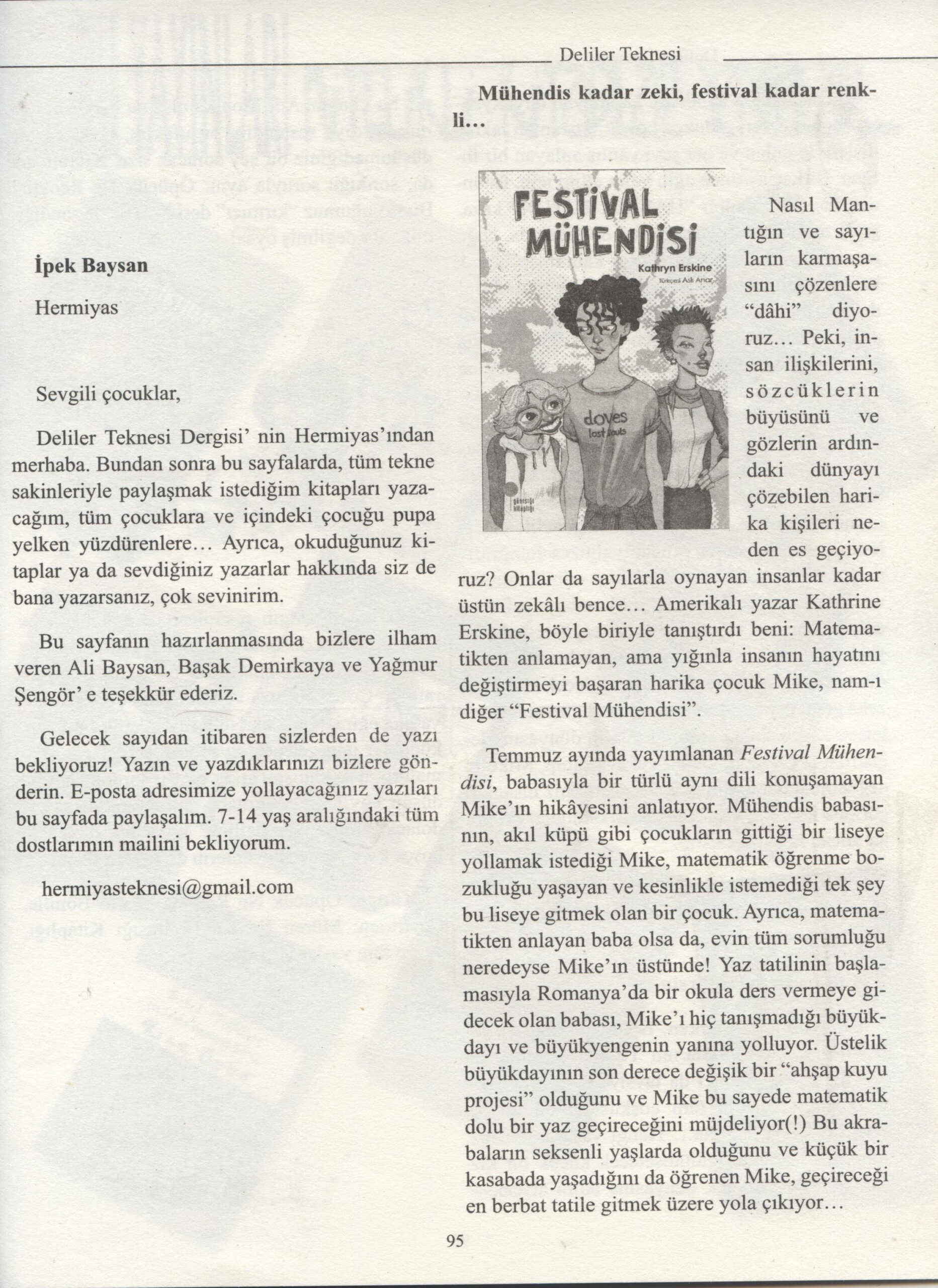 01-09-2016 | Deliler Teknesi | Mühendis kadar zeki, festival kadar renkli...