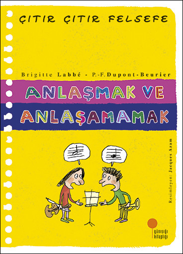 Anlaşmak ve Anlaşamamak