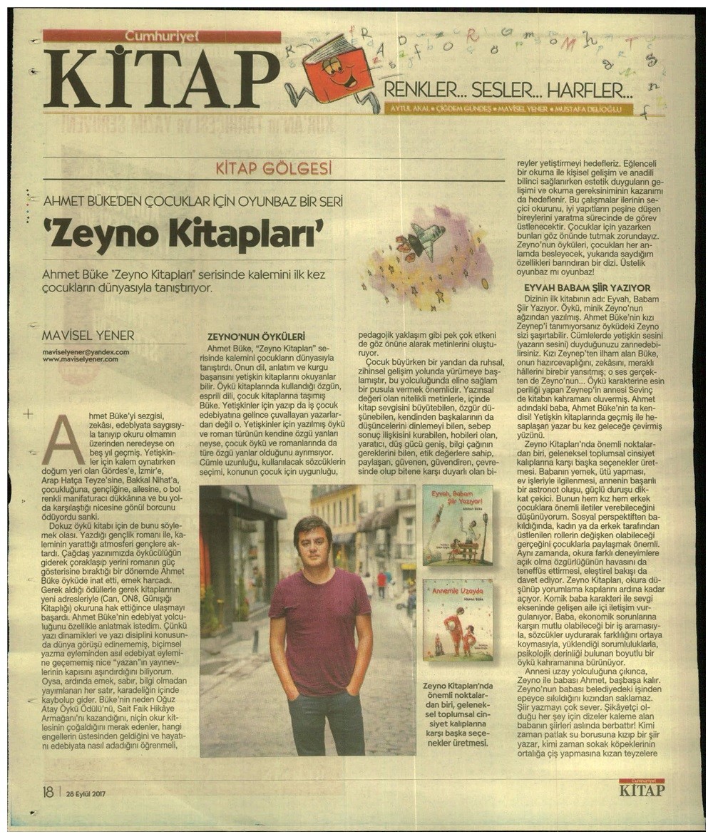 28-09-2017 | Cumhuriyet Kitap | Ahmet Büke’den Çocuklar İçin Oyunbaz Bir Seri ’Zeyno Kitapları